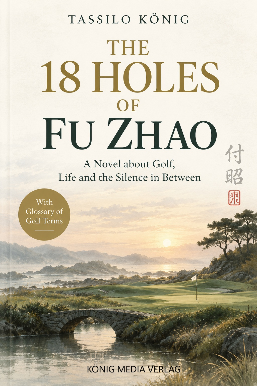 Originalcover: The 18 Holes of Fu Zhao, von Tassilo König